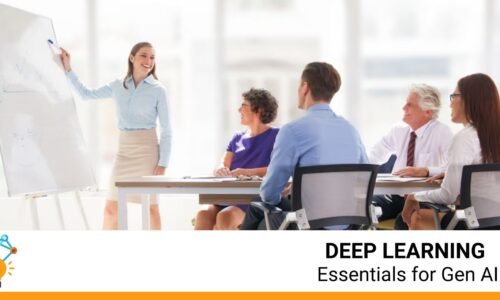Deep Learning Foundations for Gen AI
